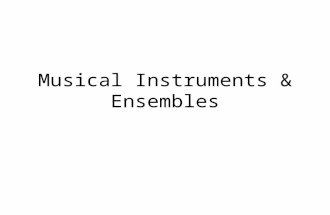 Musical Instruments & Ensembles. There are 7 categories of musical instruments Voices Strings Woodwinds Brasses Percussion Keyboard Electronic.