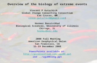 Overview of the biology of extreme events Vincent P Gutschick Global Change Consulting Consortium Las Cruces, NM vince.gutschick@gmail.comvince.gutschick@gmail.com)