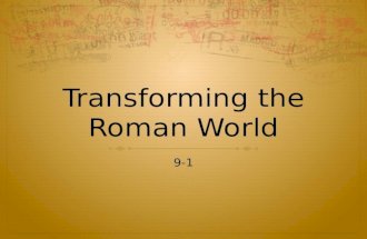 Transforming the Roman World 9-1. New Germanic Kingdoms  476 CE – fall of Western Roman Empire  Germanic states set up around Europe:  Spain – Visigoths.