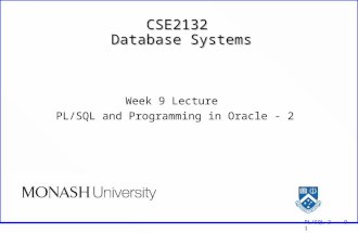 PL/SQL-2 9. 1 CSE2132 Database Systems Week 9 Lecture PL/SQL and Programming in Oracle - 2.