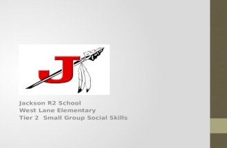 Jackson R2 School West Lane Elementary Tier 2 Small Group Social Skills.