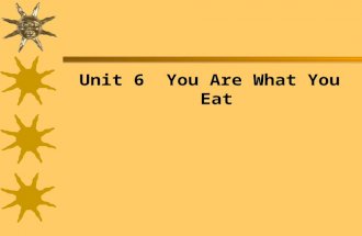 Unit 6 You Are What You Eat.  After studying this section, you are required to  have a general idea of marketing and the elements of marketing;  understand.