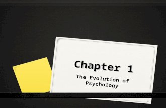Chapter 1 The Evolution of Psychology. The Development of Psychology: From Speculation to Science 0 Prior to 1879 0 Physiology and philosophy scholars.