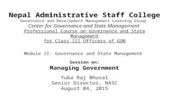 Nepal Administrative Staff College Governance and Development Management Learning Group Center for Governance and State Management Professional Course.