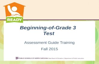 Beginning-of-Grade 3 Test Assessment Guide Training Fall 2015.