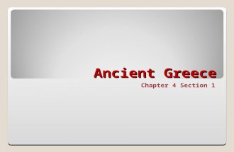 Ancient Greece Chapter 4 Section 1. Learning Goal I will be able to explain how the geography of Greece helped form part of their civilization.