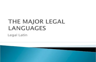 Legal Latin.  The importance of Roman law  Latin in European culture  Latin – universal language of lawyers  Latin in Canon Law  Latin in modern.