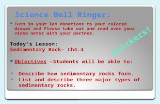 Science Bell Ringer: Turn in your lab donations to your colored drawer and Please take out and read over your video notes with your partner. Today’s Lesson: