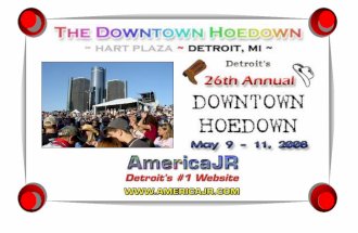 DATE CHANGE!  26th Annual Downtown Hoedown to be held one week early…  May 9-11th at Hart Plaza in Detroit  Due to the ACM Awards Broadcast, scheduled.