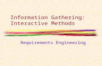 Information Gathering: Interactive Methods Requirements Engineering.