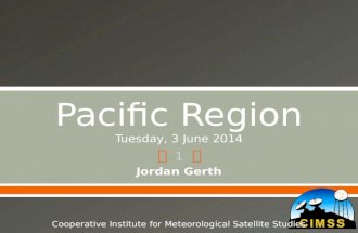 Jordan Gerth 1 Cooperative Institute for Meteorological Satellite Studies.