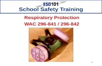 1/05 School Safety Training Respiratory Protection WAC 296-841 / 296-842.