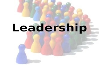 Leadership. Definition Characteristics of a good Leader Myths.