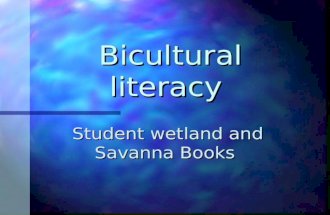 Bicultural literacy Student wetland and Savanna Books.