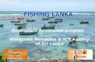 FISHING LANKA Replication Assistance program Weligama Nenasala & ICT Agency of Sri Lanka.