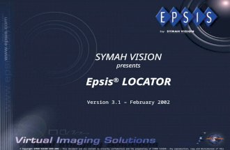 © Copyright SYMAH VISION 1999-2001 – This document and its content is strictly confidential and the proprietary of SYMAH VISION – Any reproduction, copy.