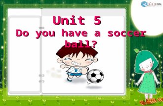 Unit 5 Do you have a soccer ball? 123 4 √ √×× 1 2 3 4 √×√×