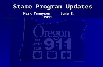 State Program Updates Mark Tennyson June 8, 2011.