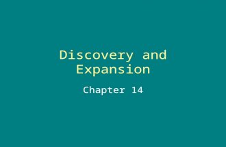 Discovery and Expansion Chapter 14. Background 1.Age of Exploration-period from 1450-1650 A. Era of improved geographical knowledge and technology B.