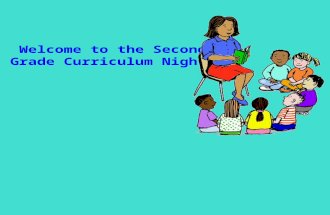Welcome to the Second Grade Curriculum Night!. Agenda Welcome-Mrs. Chapman Writing - Mrs. Adamson and Mrs. Patterson Reading- Mrs. Chapman and Mrs. Rice.