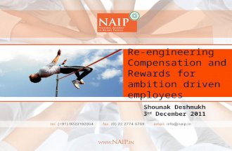 Re-engineering Compensation and Rewards for ambition driven employees Shounak Deshmukh 3 rd December 2011.
