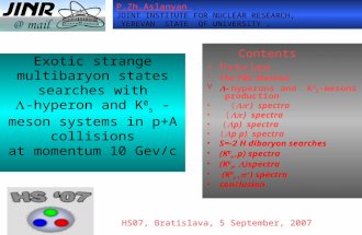 Exotic strange multibaryon states searches with  -hyperon and K 0 s -meson systems in p+A collisions at momentum 10 Gev/c Contents Preview The PBC Method.