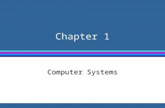 Chapter 1 Computer Systems. Why study Computer Architecture? Examples Web Browsing - how does the browser access pages from a server? How can we create.
