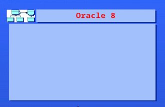 1 Oracle 8. 2 New features 3 Oracle 8 New features  Abstract data types New features  Abstract data types.
