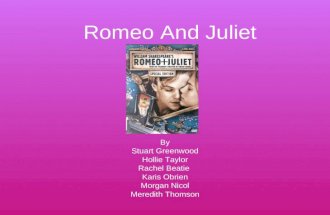 Romeo And Juliet By Stuart Greenwood Hollie Taylor Rachel Beatie Karis Obrien Morgan Nicol Meredith Thomson.
