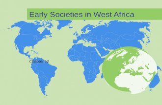 Early Societies in West Africa Chapter 12. Words need to know Woodland forest – an area of abundant trees and shrubs Rainforest - an area of lush vegetation.
