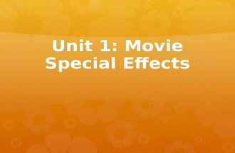 Unit 1: Movie Special Effects. Essential Questions  How can chemical concepts be used to produce special effects for a movie?  How can conclusions be.