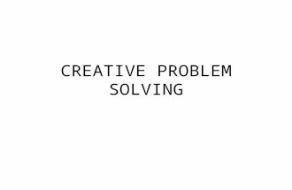 CREATIVE PROBLEM SOLVING Problem Solving Techniques Brainstorming Consensus Building Action Planning.