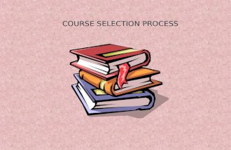 COURSE SELECTION PROCESS. Scheduling Presentation Overview Credits/Graduation Requirements Credits/Graduation Requirements Recommendations for Core Course.