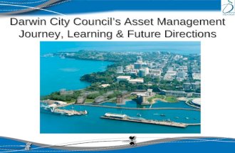 Darwin City Council’s Asset Management Journey, Learning & Future Directions.