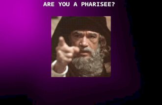ARE YOU A PHARISEE?. Legalist - One who practices or advocates strict conformity to law; in theology, one who holds to the law of works.