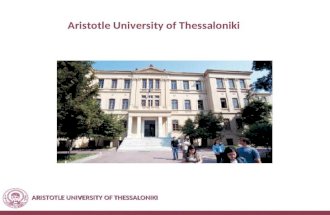 ARISTOTLE UNIVERSITY OF THESSALONIKI Aristotle University of Thessaloniki.