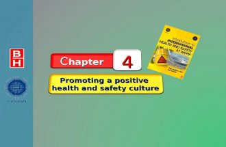 Promoting a positive health and safety culture C hapter 4.