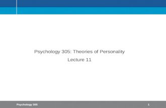 Psychology 3051 Psychology 305: Theories of Personality Lecture 11.