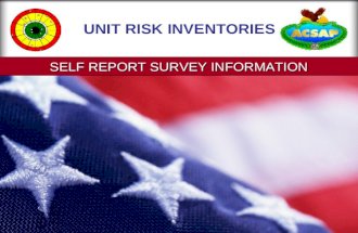 SELF REPORT SURVEY INFORMATION UNIT RISK INVENTORIES.