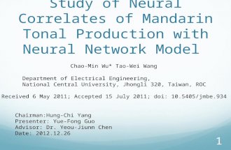 Study of Neural Correlates of Mandarin Tonal Production with Neural Network Model Department of Electrical Engineering, National Central University, Jhongli.
