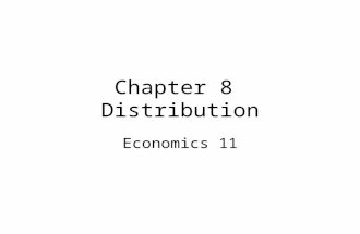 Chapter 8 Distribution Economics 11. as we know, each society has to answer the three major questions what, how and for whom.  chapter 8 is focused on.