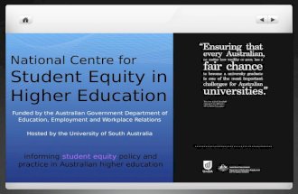National Centre for Student Equity in Higher Education Funded by the Australian Government Department of Education, Employment and Workplace Relations.