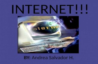 INTERNET!!! BY: Andrea Salvador H.. VOCABULARY What is HTTP?? HTTP means “HyperText Transfer Protocol) is for Web Pages. This is the command that instructs.