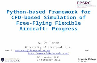 Python-based Framework for CFD- based Simulation of Free-Flying Flexible Aircraft: Progress A. Da Ronch University of Liverpool, U.K. IC, London, U.K.