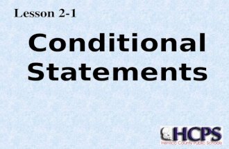 Conditional Statements Lesson 2-1. Conditional Statements have two parts: Hypothesis ( denoted by p) and Conclusion ( denoted by q)