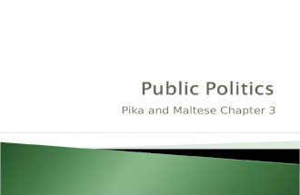 Pika and Maltese Chapter 3. People develop attitudes towards three major components of a political system: 1.Their political community 2.The political.