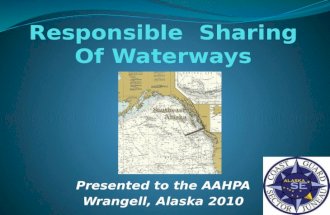 Presented to the AAHPA Wrangell, Alaska 2010. USCG Alaska Organization: MSU Valdez.