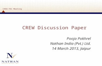 CREW Discussion Paper Pooja Pokhrel Nathan India (Pvt.) Ltd. 14 March 2013, Jaipur CREW PAC Meeting.