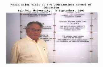 Mario Adler Visit at The Constantiner School of Education Tel-Aviv University, 9 September, 2003.