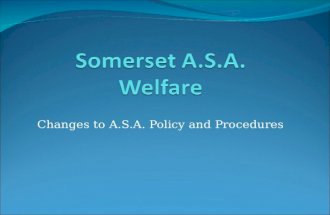Changes to A.S.A. Policy and Procedures ASA Child Safeguarding Policy and Procedures.
